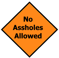 Image: No Assholes Allowed